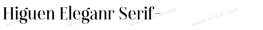 Higuen Eleganr Serif字体转换
